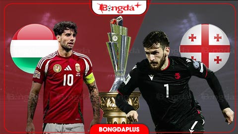 Nhận định bóng đá Hungary vs Georgia, 01h45 ngày 3/10: Chủ nhà quyết tìm chiến thắng đầu tiên